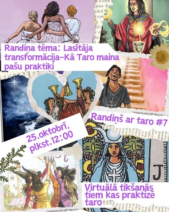 Randiņš ar taro#7: Lasītāja transformācija-Kā Taro maina pašu praktiķi